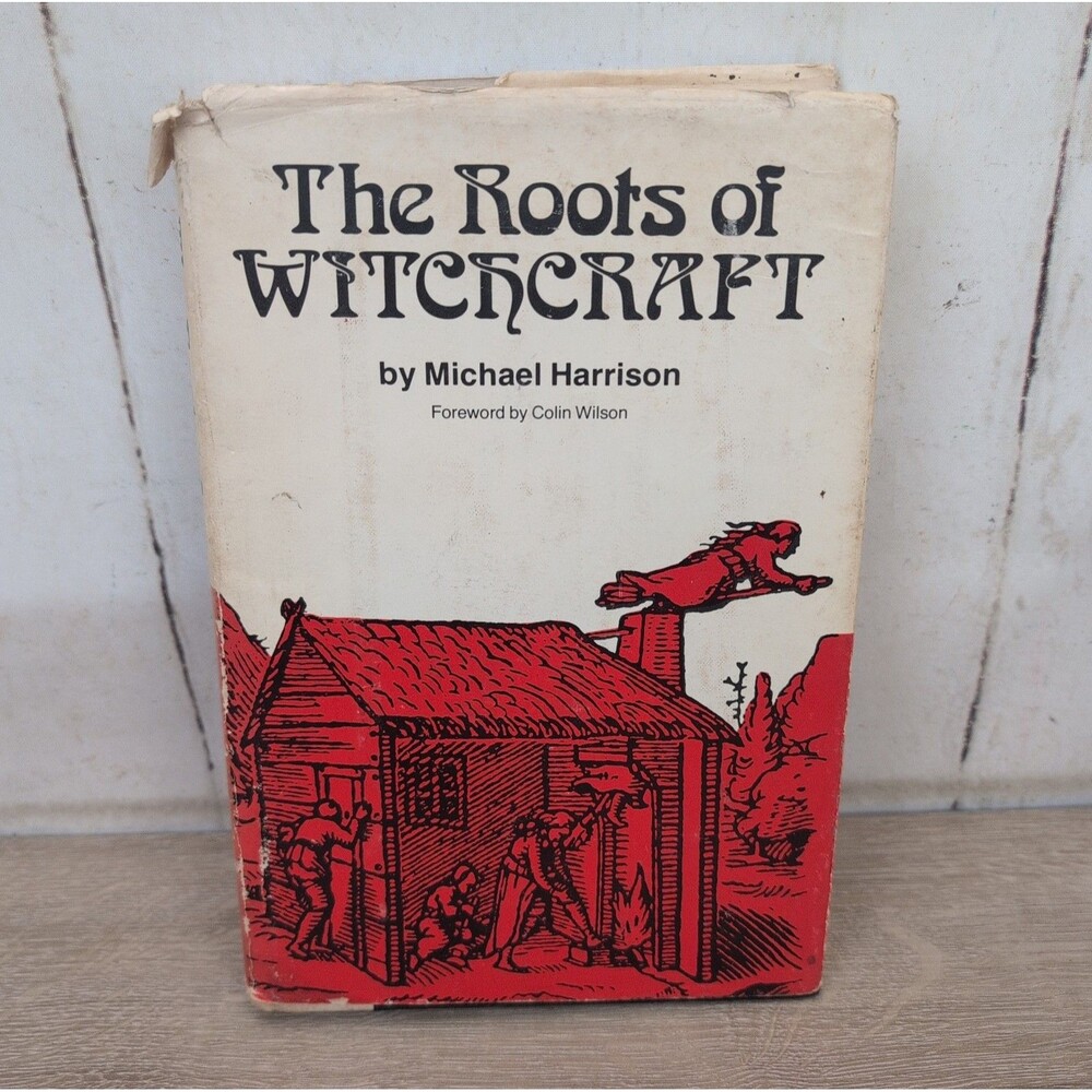 The Roots of Witchcraft By Michael Harrison 1st Ed 1974 Colin Wilson Occult HCDJ